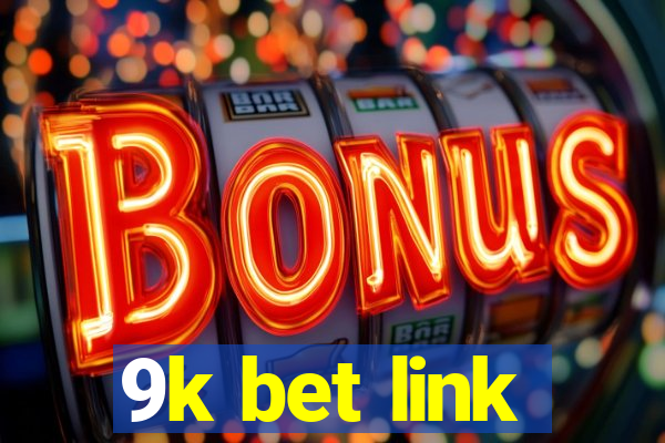 9k bet link