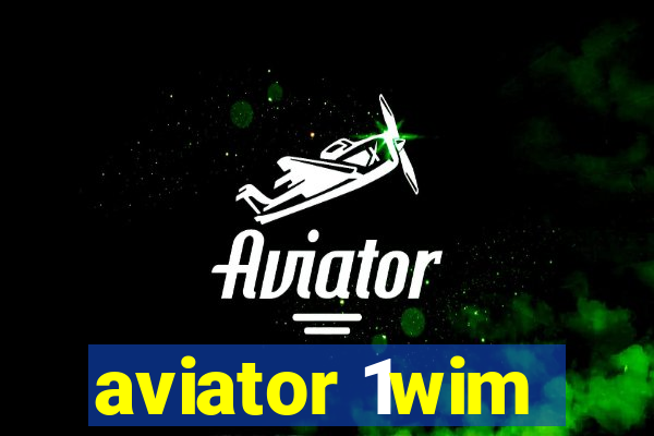 aviator 1wim