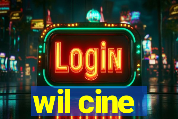 wil cine