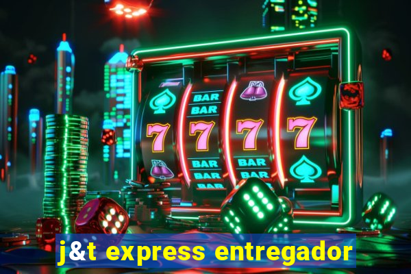 j&t express entregador