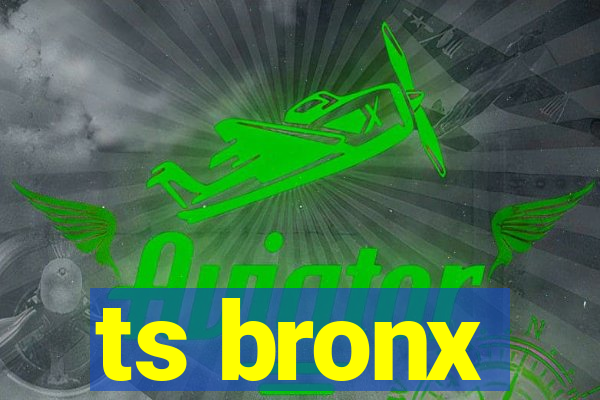 ts bronx