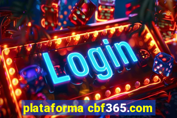 plataforma cbf365.com