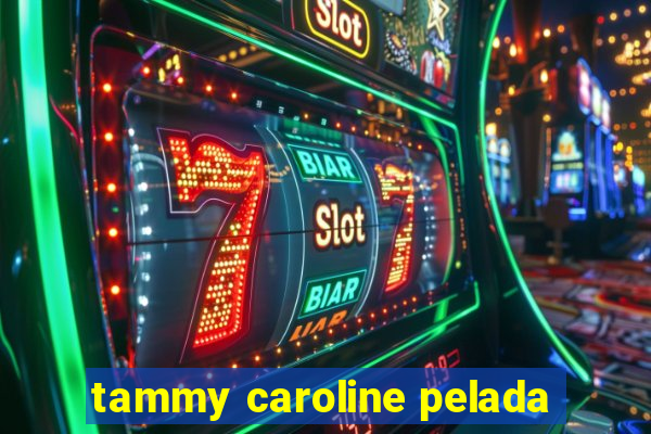 tammy caroline pelada