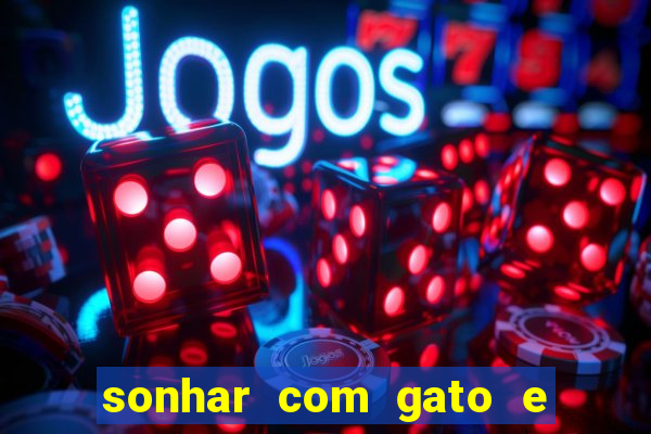 sonhar com gato e cachorro juntos jogo do bicho