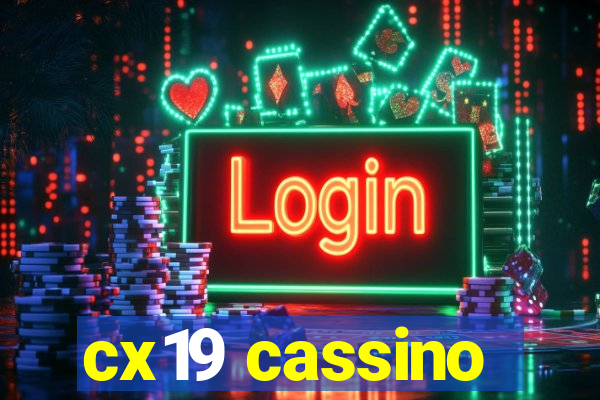 cx19 cassino