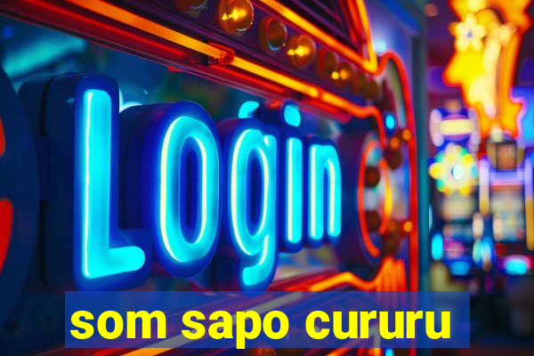 som sapo cururu