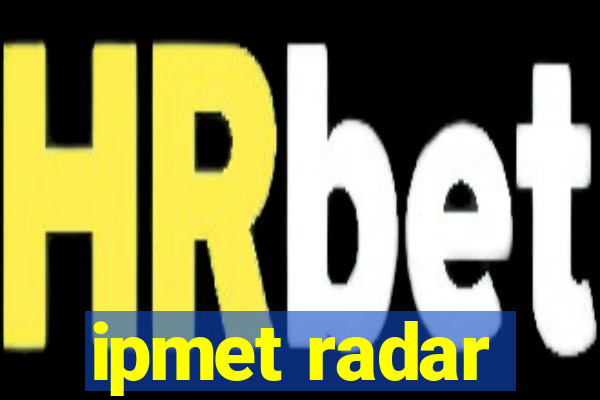 ipmet radar