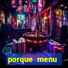 porque menu selvagem acabou