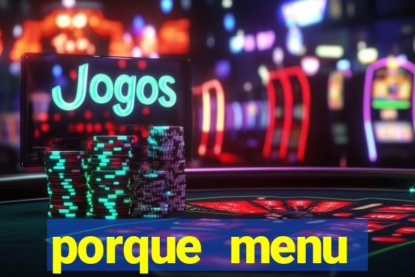 porque menu selvagem acabou