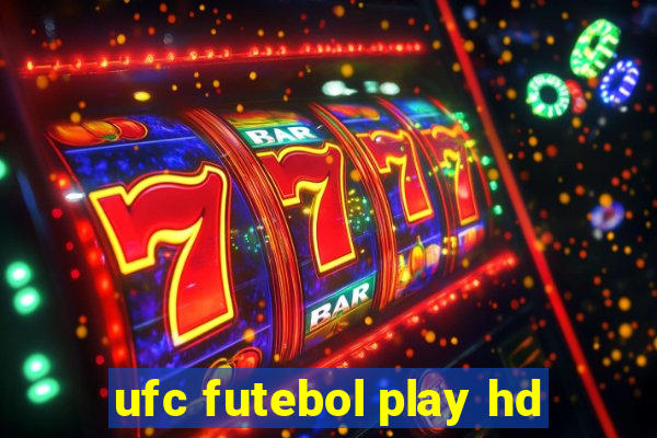 ufc futebol play hd