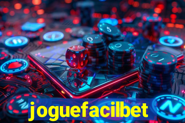 joguefacilbet