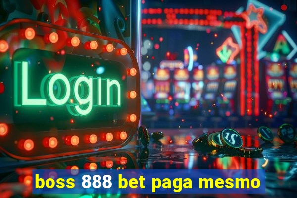 boss 888 bet paga mesmo