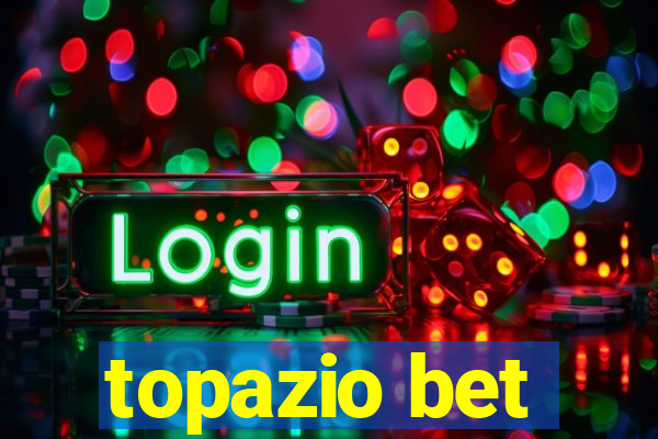 topazio bet