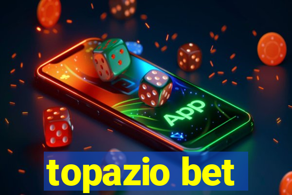 topazio bet