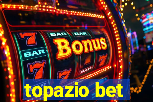 topazio bet