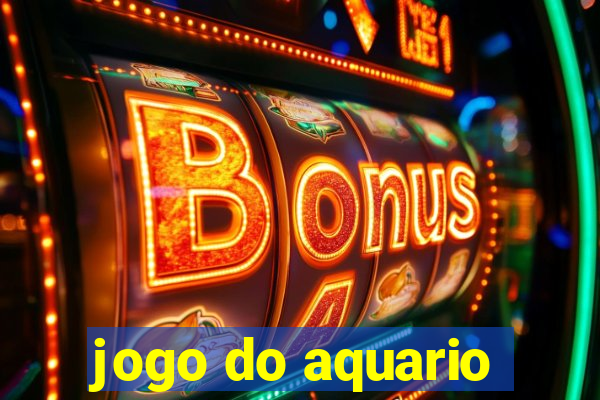 jogo do aquario