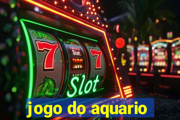 jogo do aquario