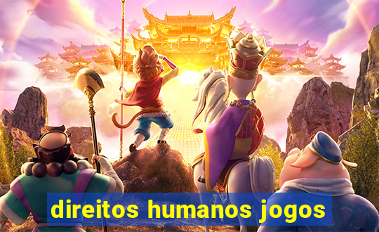 direitos humanos jogos