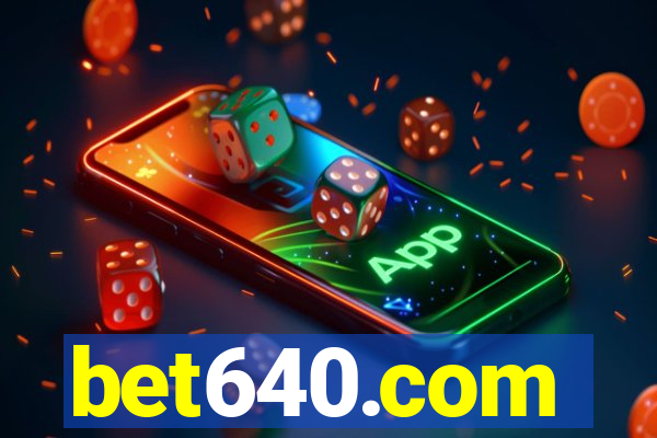 bet640.com