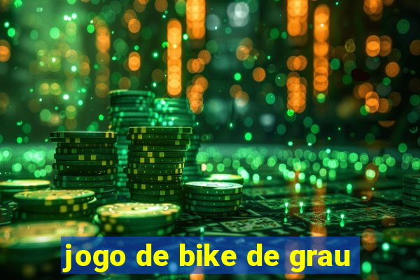 jogo de bike de grau