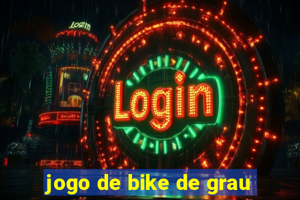 jogo de bike de grau