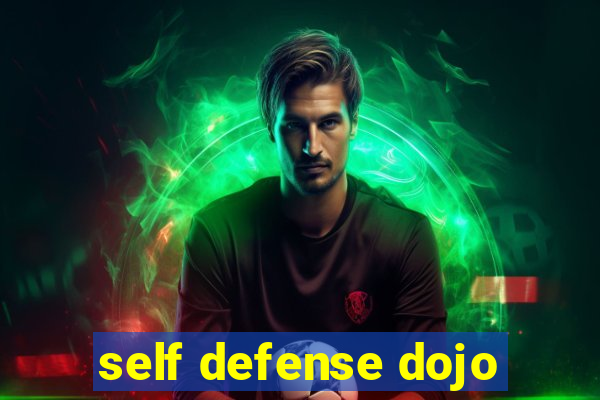 self defense dojo