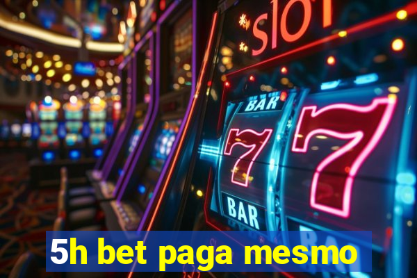 5h bet paga mesmo