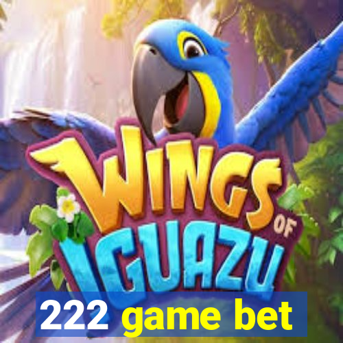 222 game bet