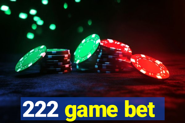 222 game bet