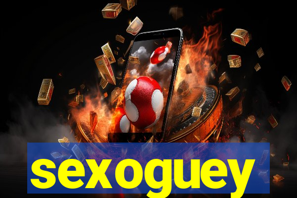 sexoguey