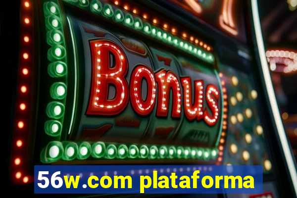 56w.com plataforma