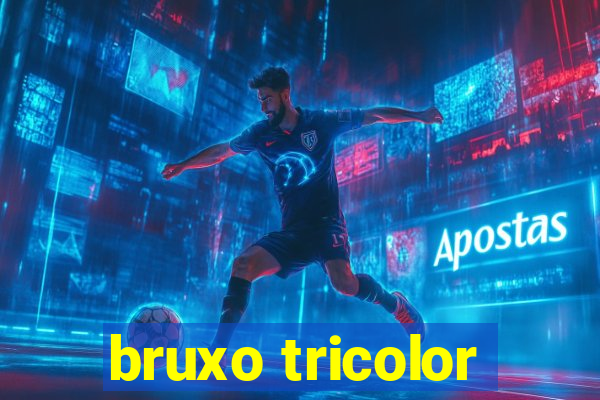 bruxo tricolor