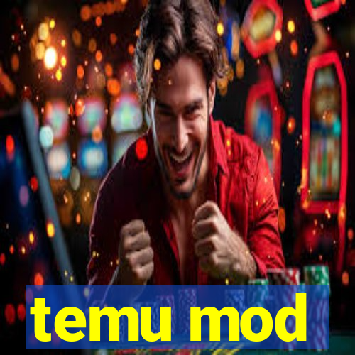 temu mod