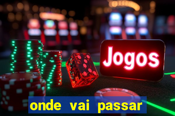 onde vai passar jogo do vasco