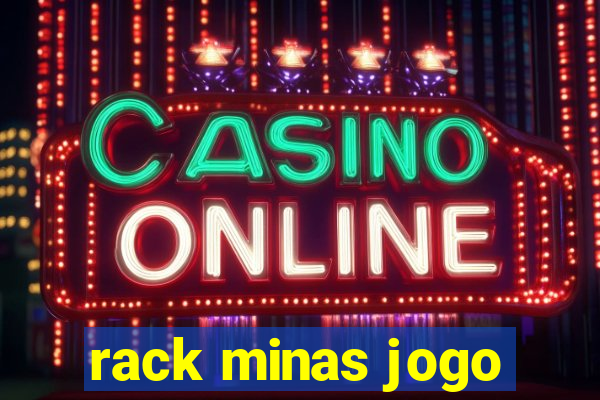 rack minas jogo