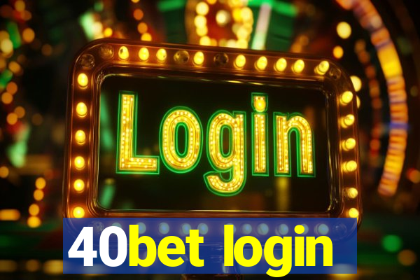 40bet login