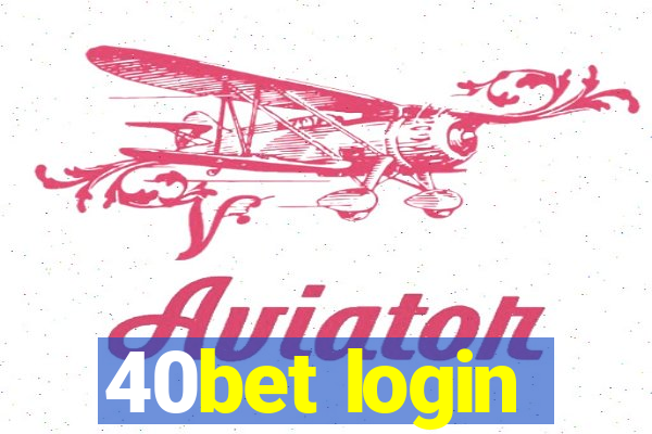 40bet login