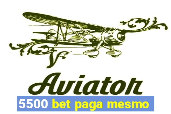 5500 bet paga mesmo