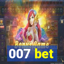 007 bet