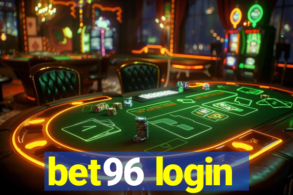 bet96 login