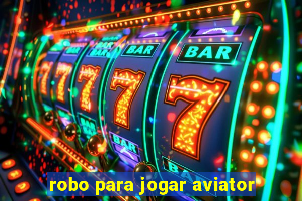 robo para jogar aviator