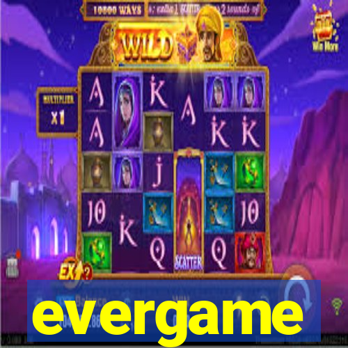 evergame