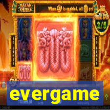 evergame