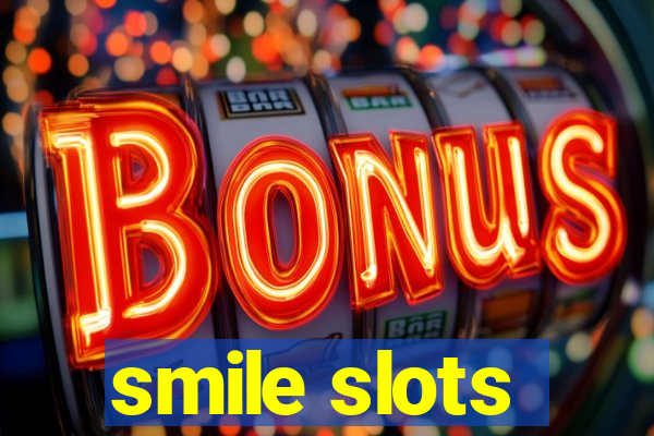 smile slots