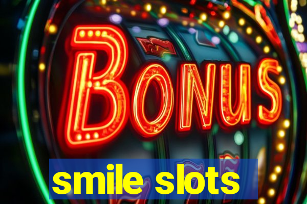 smile slots