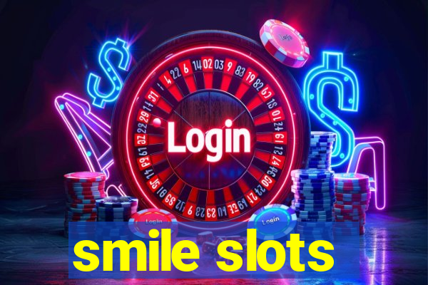 smile slots