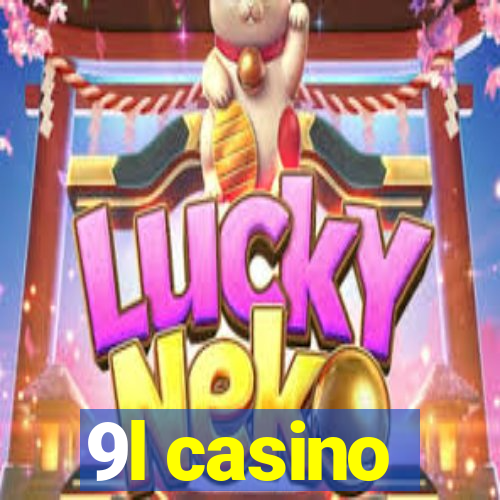 9l casino