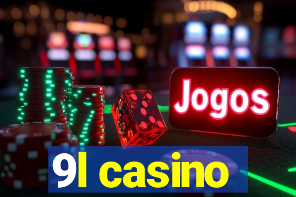 9l casino