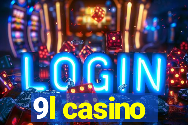 9l casino