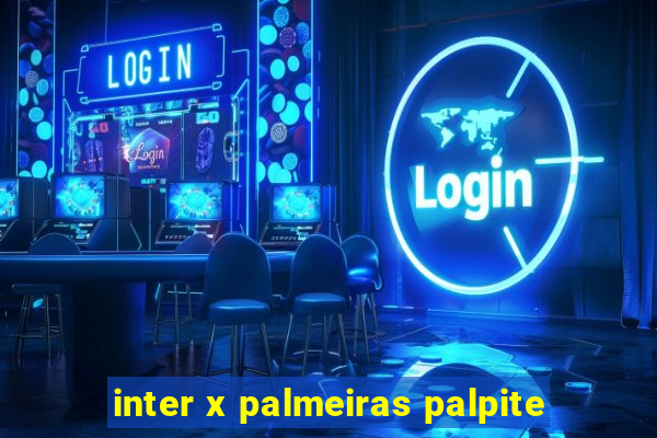 inter x palmeiras palpite